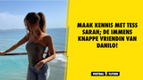 Tess Sarah is de  vriendin van Danilo (Feyenoord)